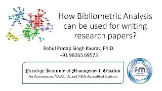 How Bibliometric Analysis can be used for writing research papers?