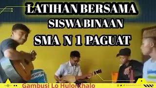 Latihan Bersama Binaan SMA N 1 Paguat _ Gambusi Lo Hulonthalo