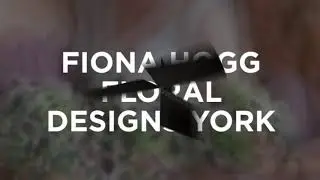 FIONA HOGG FLORAL DESIGNS YORK
