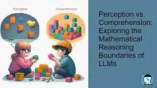 Perception vs. Comprehension:Exploring the Mathematical Reasoning Boundaries of LLMs