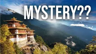 This Country Holds the Biggest Mystery in Asia (Bhutan)