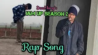 Dead King || Jam Up Season 2 || New rap song 2025