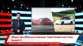 What's the difference between Tesla Model3 and Tesla ModelY:?