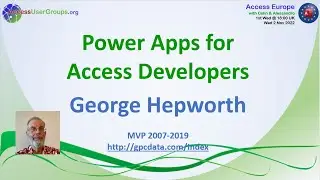 AEU9: PowerApps for Access Developers (George Hepworth)