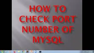 How to find Port number MySQL| How to check Port number of MySQL