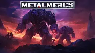 MetalMercs -- Demo IV: The Starcrest Protectorate - New Gameplay, Mechs, and More!