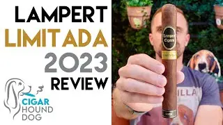 Lampert Limitada 2023 Cigar Review