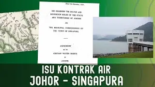 Isu air Johor - Singapura: Bila nak selesai?