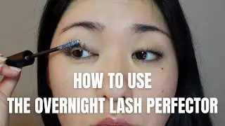 HOW TO USE THE OVERNIGHT LASH SERUM CONDITIONING PERFECTOR