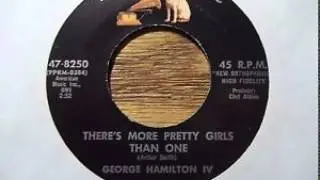 George Hamilton IV ~ There's More Pretty Girls Than One