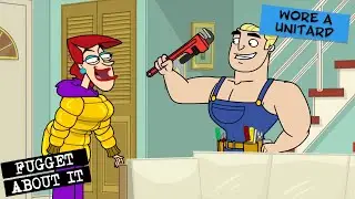 Vengeance Wore a Unitard | Fugget About It | Adult Cartoon | Full Episode | TV Show
