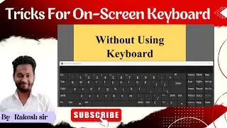 On Screen Keyboard Windows 10 Without Keyboard | How To Open Onscreen Keyboard With Tricks