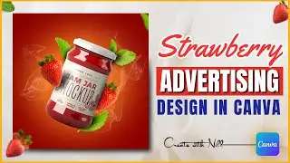 Insane Strawberry Jam Jar Product advertising Design (Canva Advertising Design Tutorial)