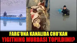 ДАҲШАТЛИ ҲАҚИҚАТЛАР ФАРҒОНА КАНОЛИДА ЧЎКГАН БОЛАНИ СИРЛАРИ ФОШ БЎЛДИ. У ИЧВОГАНИ РОСТМИ?
