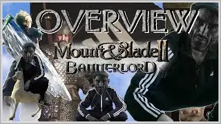 Mount & Blade II: Bannerlord - Overview