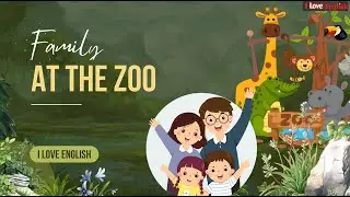 Câu hỏi tương tác bài FAMILY AT THE ZOO U1 G.S
