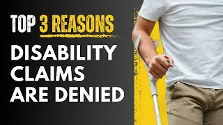 Top 3 Reasons Why Disability Claims are Denied: Avoid These Common Mistakes