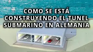 COMO SE CONSTRUYE UN TUNEL SUBMARINO EN ALEMANIA