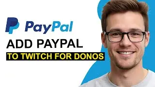 How To Add PayPal to Twitch for Donations (WORKING 2026!)