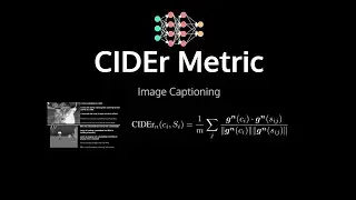 CIDEr Metric || Image Captioning || Deep Learning