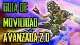 Guía de Movilidad Avanzada para Apex Leguends 2.0