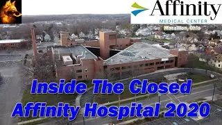 Inside The Closed Affinity Medical Center (Massillon City Hospital)