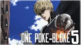 One Poke-Bloke V