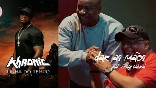 04.Khronic - Dar as mãos Feat Mikas Cabral (💿 Linha do Tempo Vol. 1)