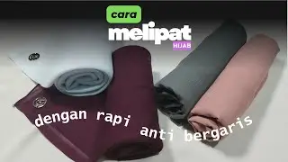 Cara Melipat Hijab Segiempat dengan Rapi & Anti Bergaris