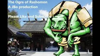 The Ogre of Rashomon a Japanese Fairy Tale Spoken by JBo