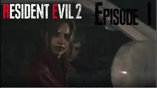 Resident Evil 2 - Episode 1: HIT THOSE HEADSHOTS!!!