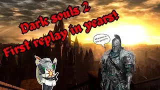 DS2 Day 1 (coming back was a mistake XD )