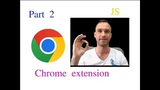 Расширение для Chrome. Часть 2. Подключил расширение в Chrome