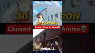 Convert Normal Video Into Cartoon Video - Normal Video To Anime 🔥✅ 