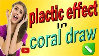 how to make plastic  text effect in corel draw? 3d text effect/unique effect in coral draw