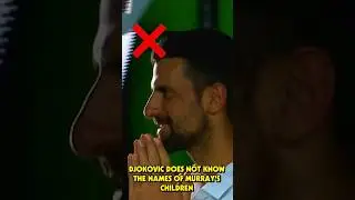 🤣 Djokovic does NOT know the names of Murray's CHILDREN 
