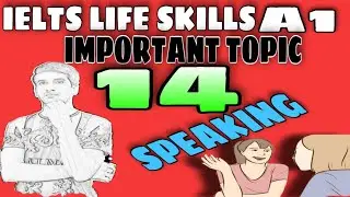 IELTS Life Skills A1 Speaking | Important Topic | #14 | 2020 | By TFLS