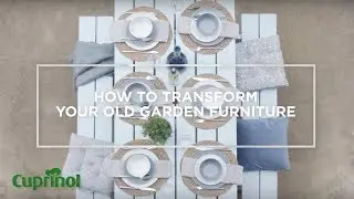 How To Update Your Garden Furniture | Cuprinol Garden Ideas