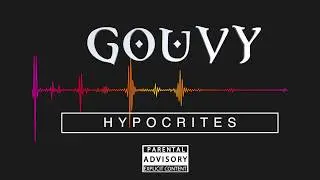 Gouvy - Hypocrites (Prod by Tomi Drey)