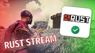 🛑 RUST Старт  после вайпа. Общаемся,стреляемся