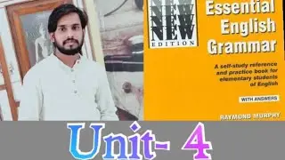 Essential English Grammar By Raymond Murphy Unit 4