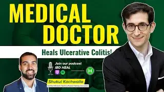 Doctor says no to Biologics and Heals Ulcerative Colitis