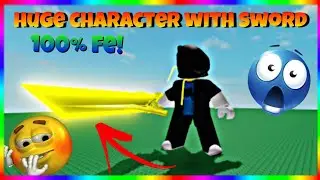 Roblox Huge Character with Sword Script! - Universal Script! | Works in all Games