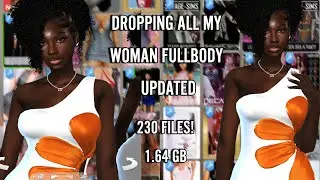 DROPPING ALL MY WOMEN FULLBODY UPDATED