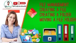 features of file management | how to create file | moving file folder to another location