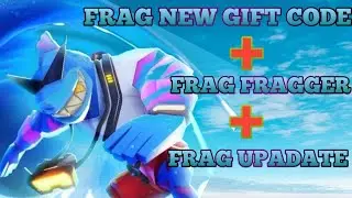 🔥FRAG NEW GIFT CODE 🎁l FRAG NEW FRAGGER + NEW UPDATE TODAY 🎯🎯