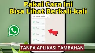 Cara Melihat Ulang Foto WhatsApp yang Dikirim Sekali Lihat - WhatsApp GB