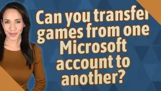 Can you transfer games from one Microsoft account to another?