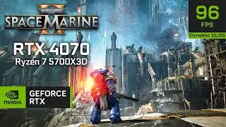 Dynamic DLSS Warhammer 40,000: Space Marine 2 | RTX 4070 + Ryzen 7 5700X3D