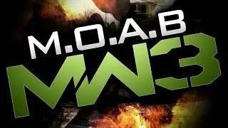 Missi0neR - MW3 #2 M.O.A.B